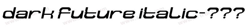 dark future italic字体转换